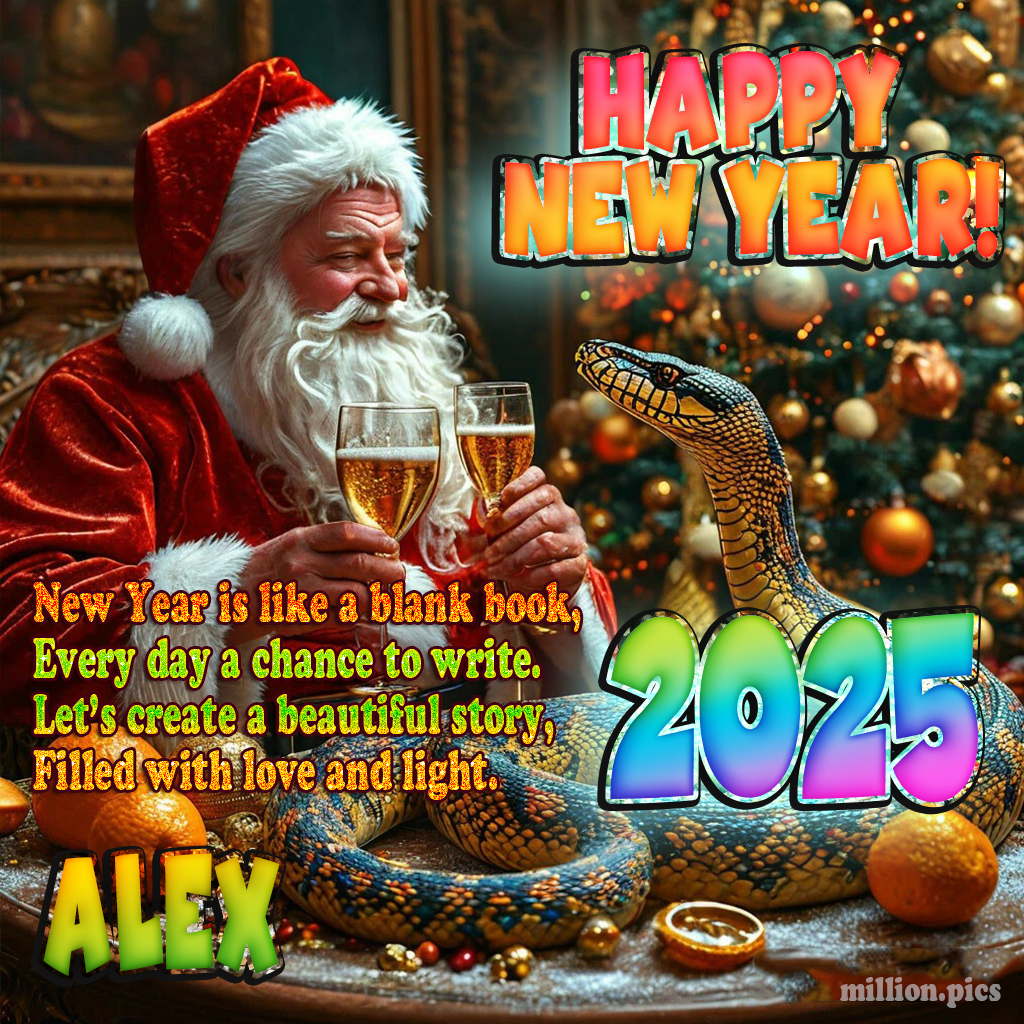 Happy New Year 2025 wishes Alex