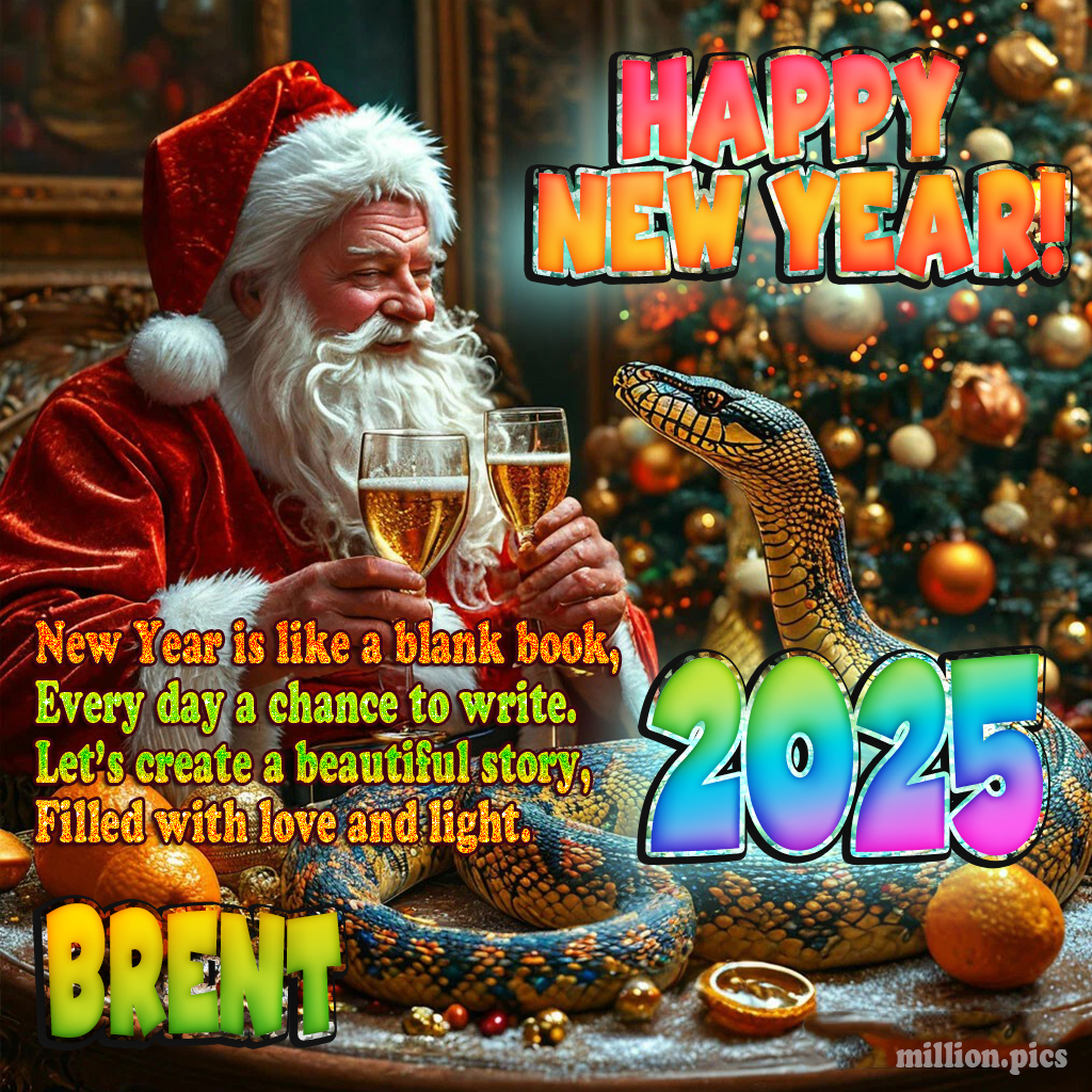 Happy New Year 2025 wishes Brent